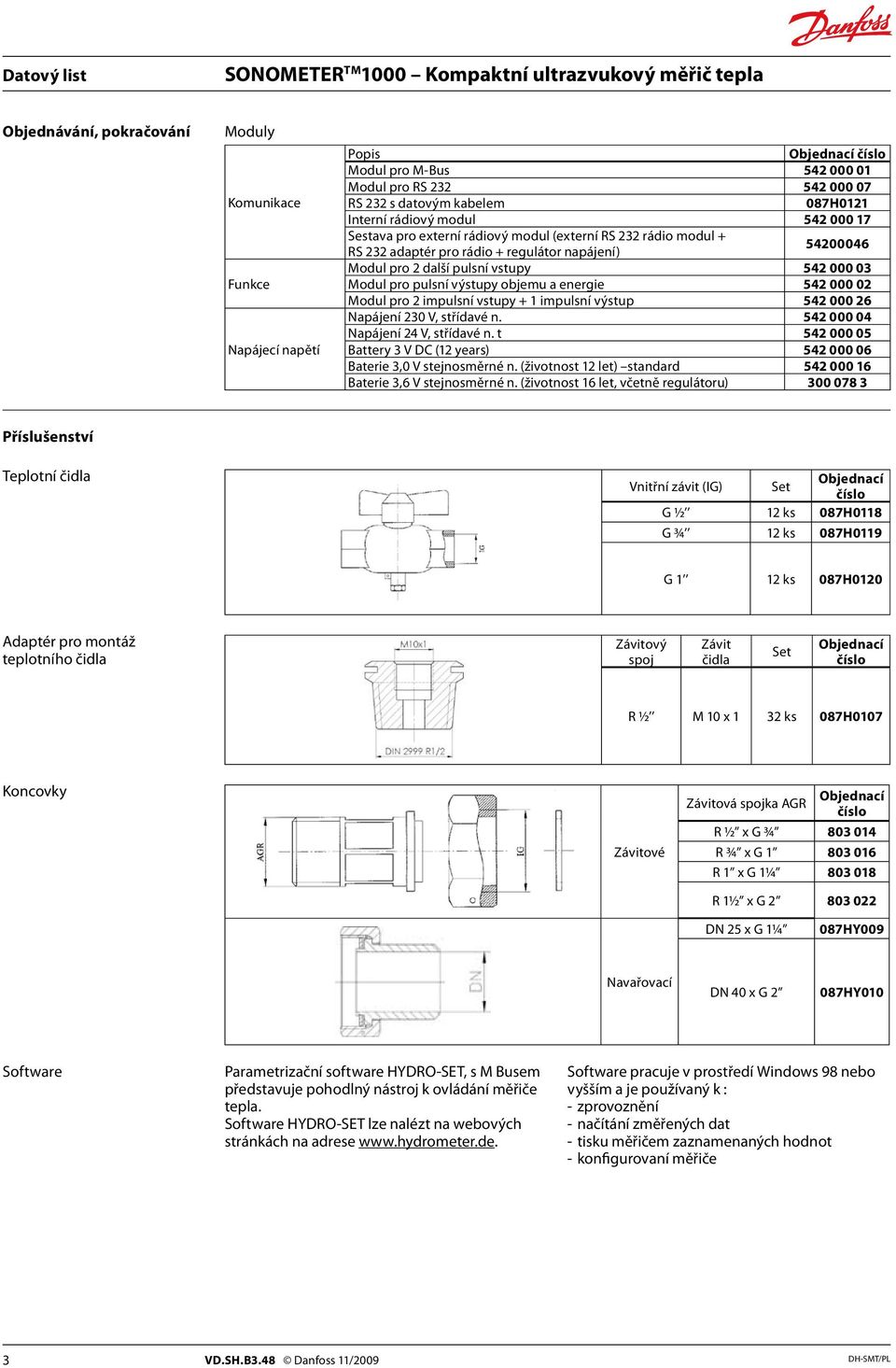 objemu a energie 542 000 02 Modul pro 2 impulsní vstupy + impulsní výstup 542 000 26 Napájení 230 V, střídavé n. 542 000 04 Napájení 24 V, střídavé n.