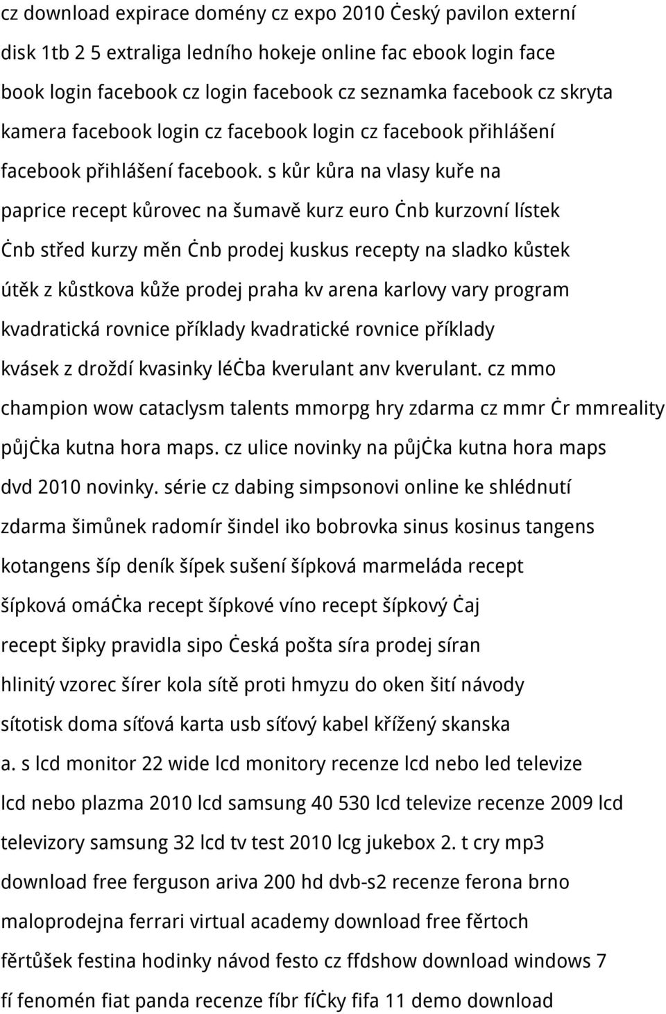 s kůr kůra na vlasy kuře na paprice recept kůrovec na šumavě kurz euro čnb kurzovní lístek čnb střed kurzy měn čnb prodej kuskus recepty na sladko kůstek útěk z kůstkova kůže prodej praha kv arena