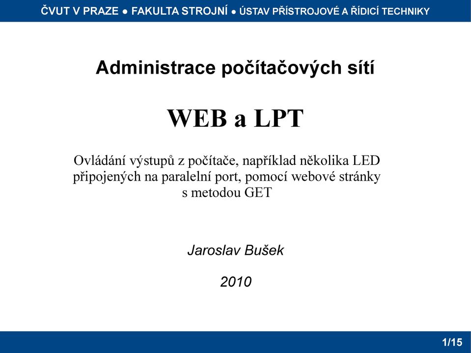 několika LED připojených na paralelní port,