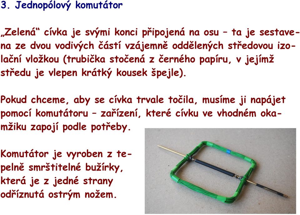 špejle).