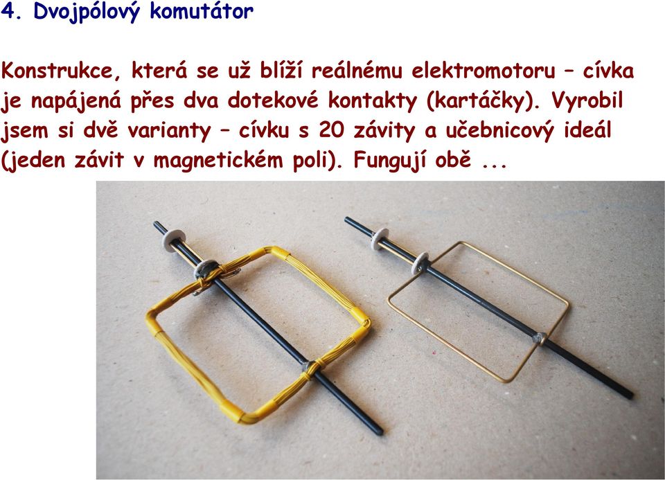 kontakty (kartáčky).