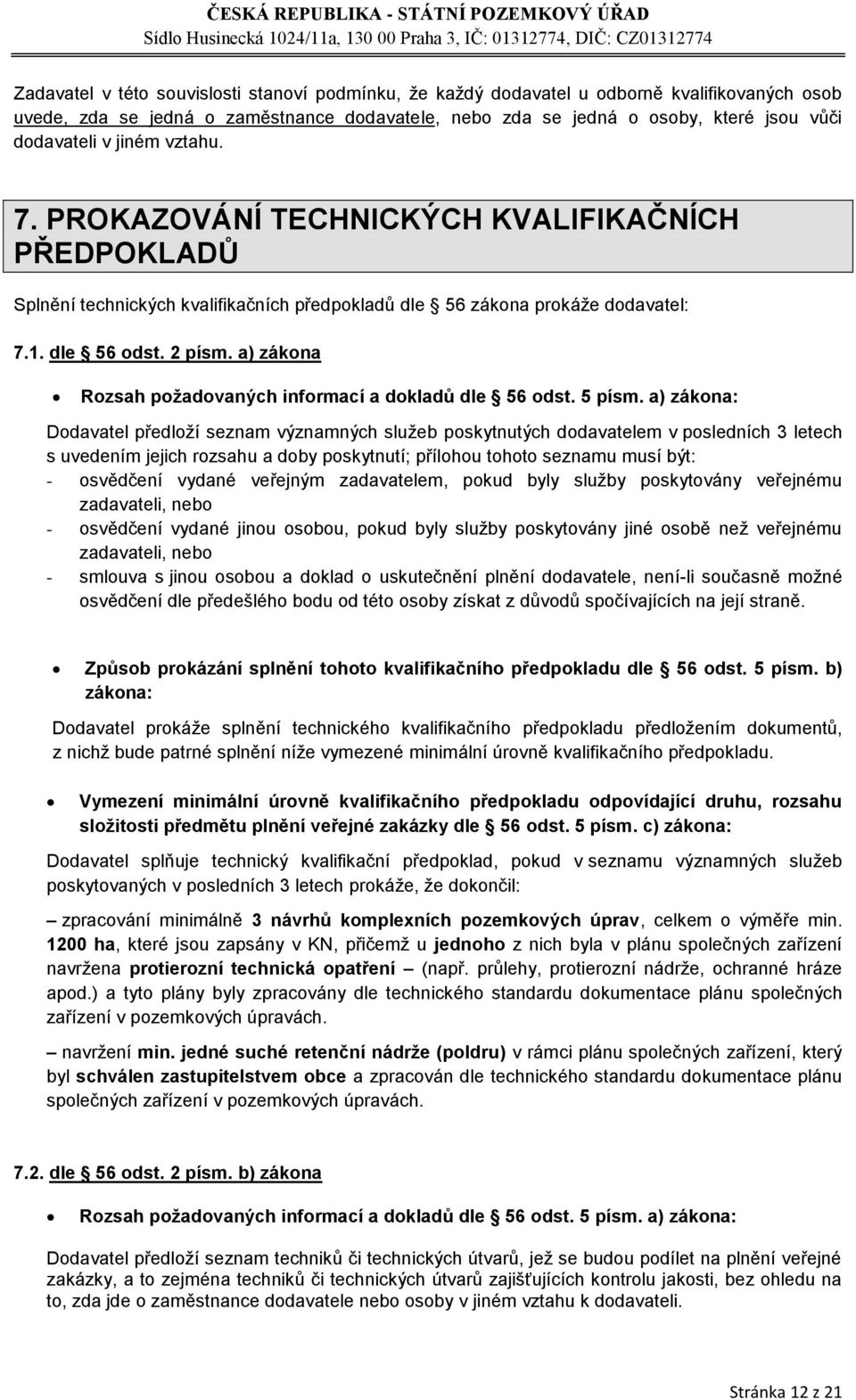 a) zákona Rozsah požadovaných informací a dokladů dle 56 odst. 5 písm.