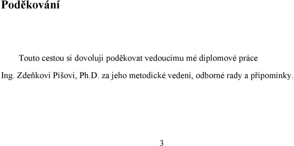 Ing. Zdeňkovi Píšovi, Ph.D.