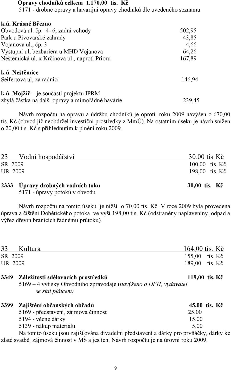 Neštěmice Seifertova ul, za radnicí 146,94 k.ú.