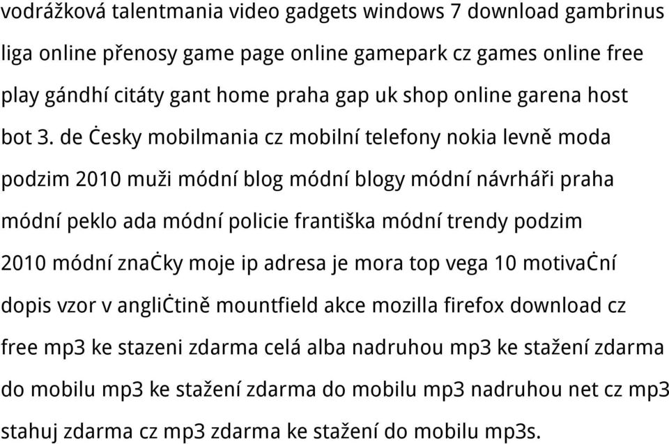 de česky mobilmania cz mobilní telefony nokia levně moda podzim 2010 muži módní blog módní blogy módní návrháři praha módní peklo ada módní policie františka módní trendy