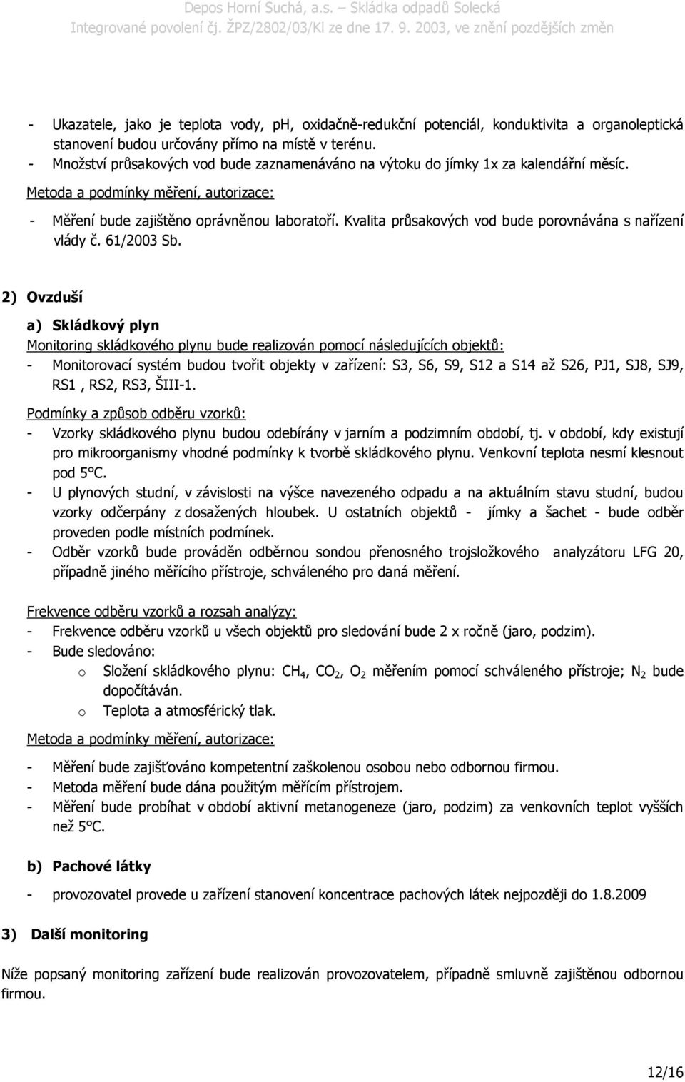 Kvalita průsakových vod bude porovnávána s nařízení vlády č. 61/2003 Sb.