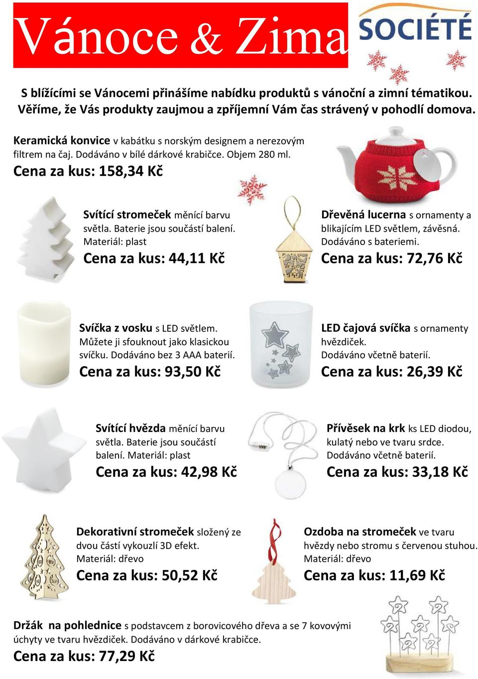 Baterie jsou součástí balení. Materiál: plast Cena za kus: 44,11 Kč Dřevěná lucerna s ornamenty a blikajícím LED světlem, závěsná. Dodáváno s bateriemi.