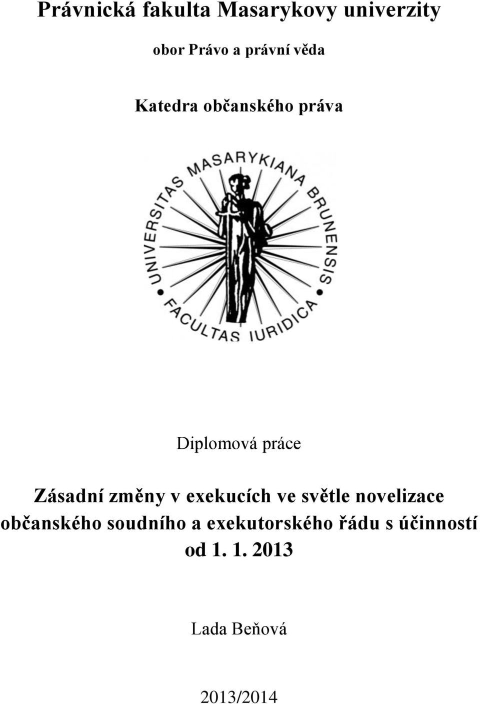 v exekucích ve světle novelizace občanského soudního a