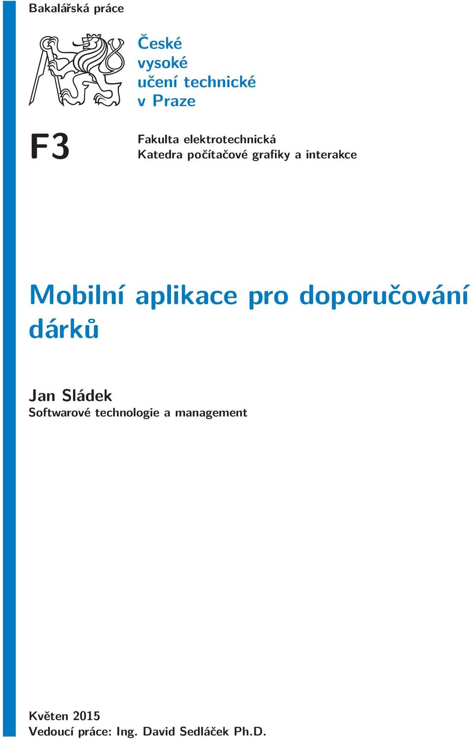 aplikace pro doporučování dárků Jan Sládek Softwarové
