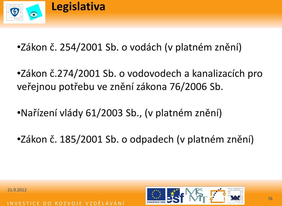 o vodovodech a kanalizacích pro veřejnou potřebu ve znění zákona