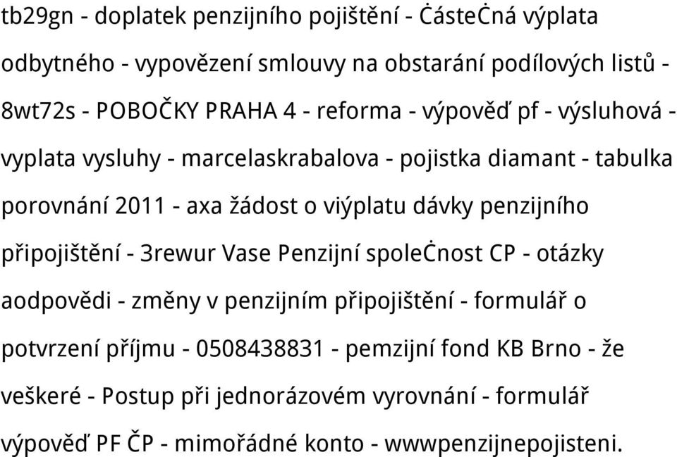 penzijního připojištění - 3rewur Vase Penzijní společnost CP - otázky aodpovědi - změny v penzijním připojištění - formulář o potvrzení příjmu -