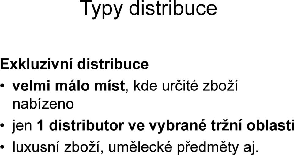 nabízeno jen 1 distributor ve vybrané