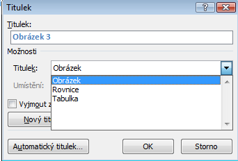 podkarta TITULKY Vložení TITULKU 1. Klik na místo kde bude TITULEK 2. ODKAZY, TITULKY 3.