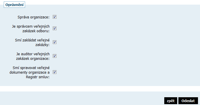 Je správce veřejných zakázek oddělení takovýto uživatel získává automaticky přístup ke každému zadávacímu řízení svého oddělení/odboru a může s ní bez omezení manipulovat.