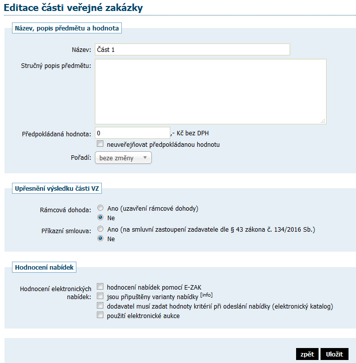 Obrázek 84: Nastavení parametrů části VZ v rámci jednoho zadávacího řízení 13.2.