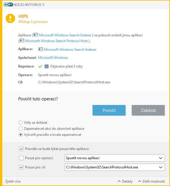 4.1.4.2 Interaktivní režim HIPS Dialogové okno s výběrem akce se zobrazí pokaždé, když je pro událost vybrána akce Dotázat se. Umožňuje vybrat, zda chcete operaci Povolit nebo Zakázat.