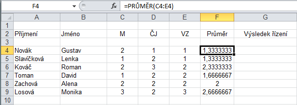 Podmínka Provedeme rozkopírováni vzorce: 1. Kliknemedobuňky F4. 2.