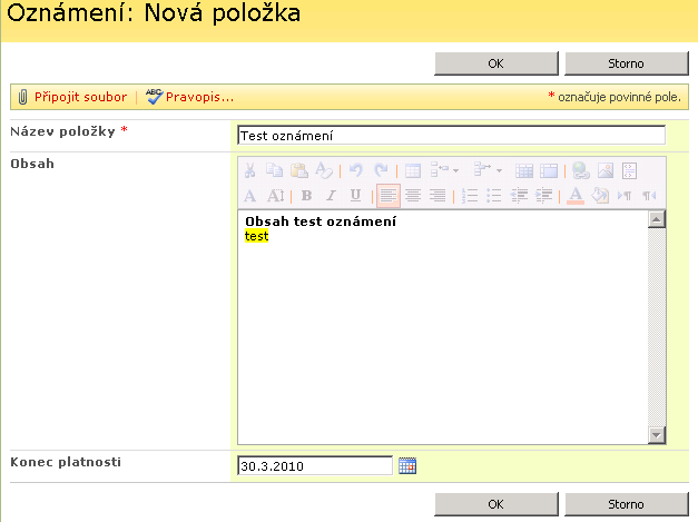 5. Oznámení na hlavní stránce 5.1 Přidání/editace oznámení Popis procesu: Přidání/editace oznámení na hlavní stránku. Slouží ke zveřejnění důležitých informací v IS.