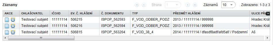 Vyhledávání podle data přijetí od/do Vyhledá formuláře, které byly do systému přijaty v daném časovém rozmezí.