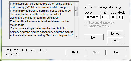2. Klepněte na tlačítko Find vyhledat pro test komunikace s M-Bus měřičem CELÁ SEKUNDÁRNÍ ADRESA Pokud měřič neodpoví, zkuste zadat celou sekundární