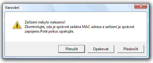 Quido ETH 3/0 5) Nyní dojde k vyhledání zařízení se zadanou MAC adresou. Pokud je adresa nalezena pokračujte k bodu 6). Pokud adresa není nalezena, zobrazí se dialog z obr. 7.