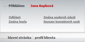 Hlavní stránka Po přihlášení Po Přihlášení uživatele jsou v nabídce Hlavní stránky volby Odhlásit, Změna hesla, Změna osobních údajů, Seznam kontaktních