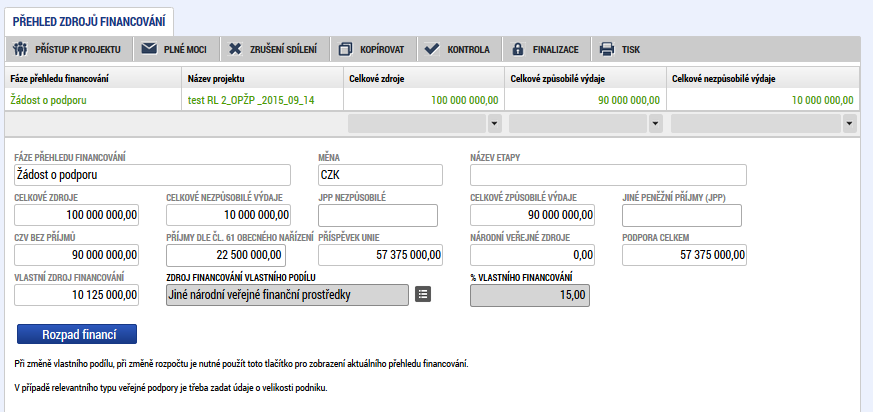l) Přejde do datové oblasti Přehled zdrojů financování a zaklikne políčko Rozpad financí. Všechny položky se následně do této oblasti zkopírují z CBA.