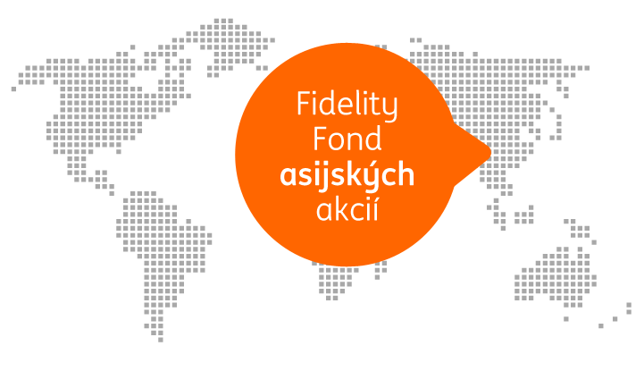 Agenda dnešního online semináře Fidelity Fond asijských akcií: 1. Hlavní výhody fondu pro investory 2.