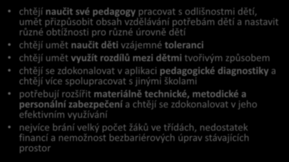 Shrnutí za MŠ dle oblastí INKLUZIVNÍ VZDĚLÁVÁNÍ chtějí naučit své pedagogy pracovat s odlišnostmi dětí, umět přizpůsobit obsah vzdělávání potřebám dětí a nastavit různé obtížnosti pro různé úrovně