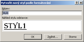 Styly Praktická úloha Číslování stylu Nastavíme si v souboru WORD.DOC pro Nadpis1 číslování kapitol 1, 2, 3 5.