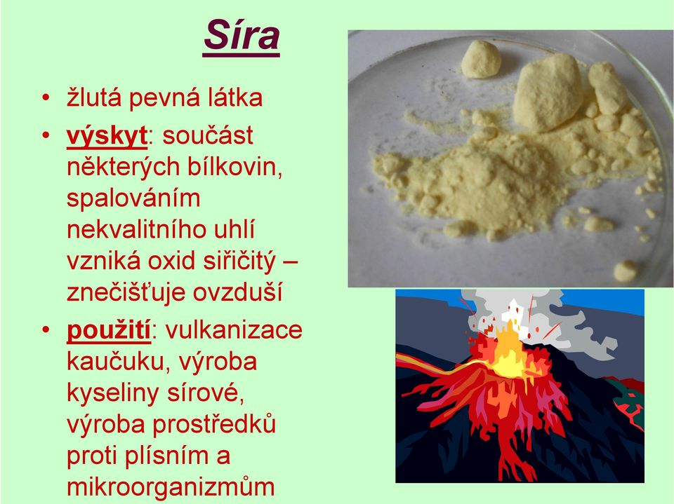 siřičitý znečišťuje ovzduší použití: vulkanizace kaučuku,