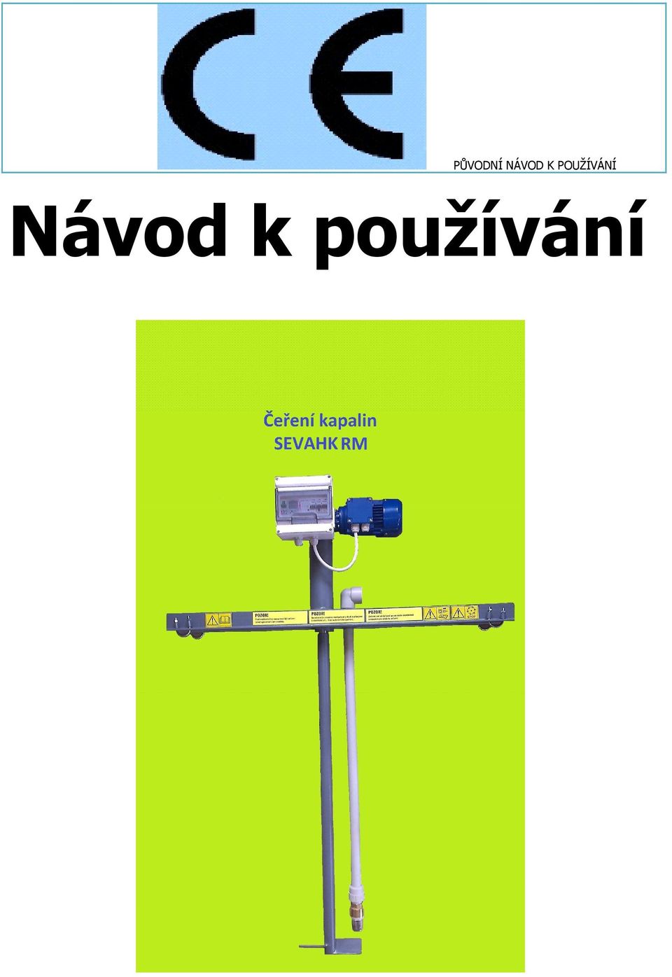 POUŽÍVÁNÍ