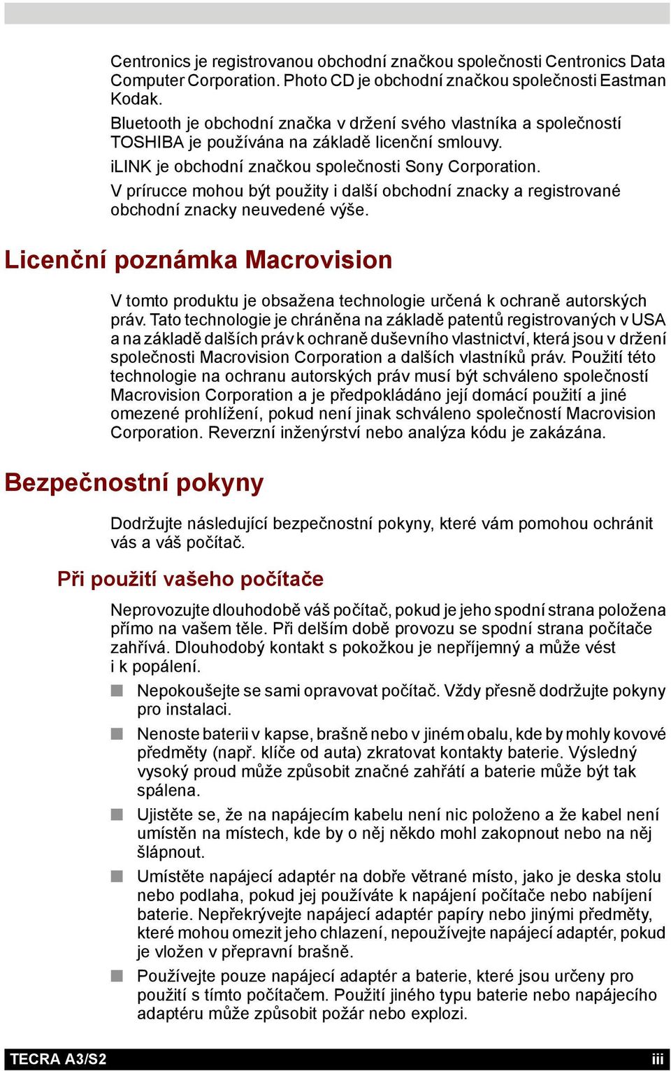 V prírucce mohou být použity i další obchodní znacky a registrované obchodní znacky neuvedené výše.