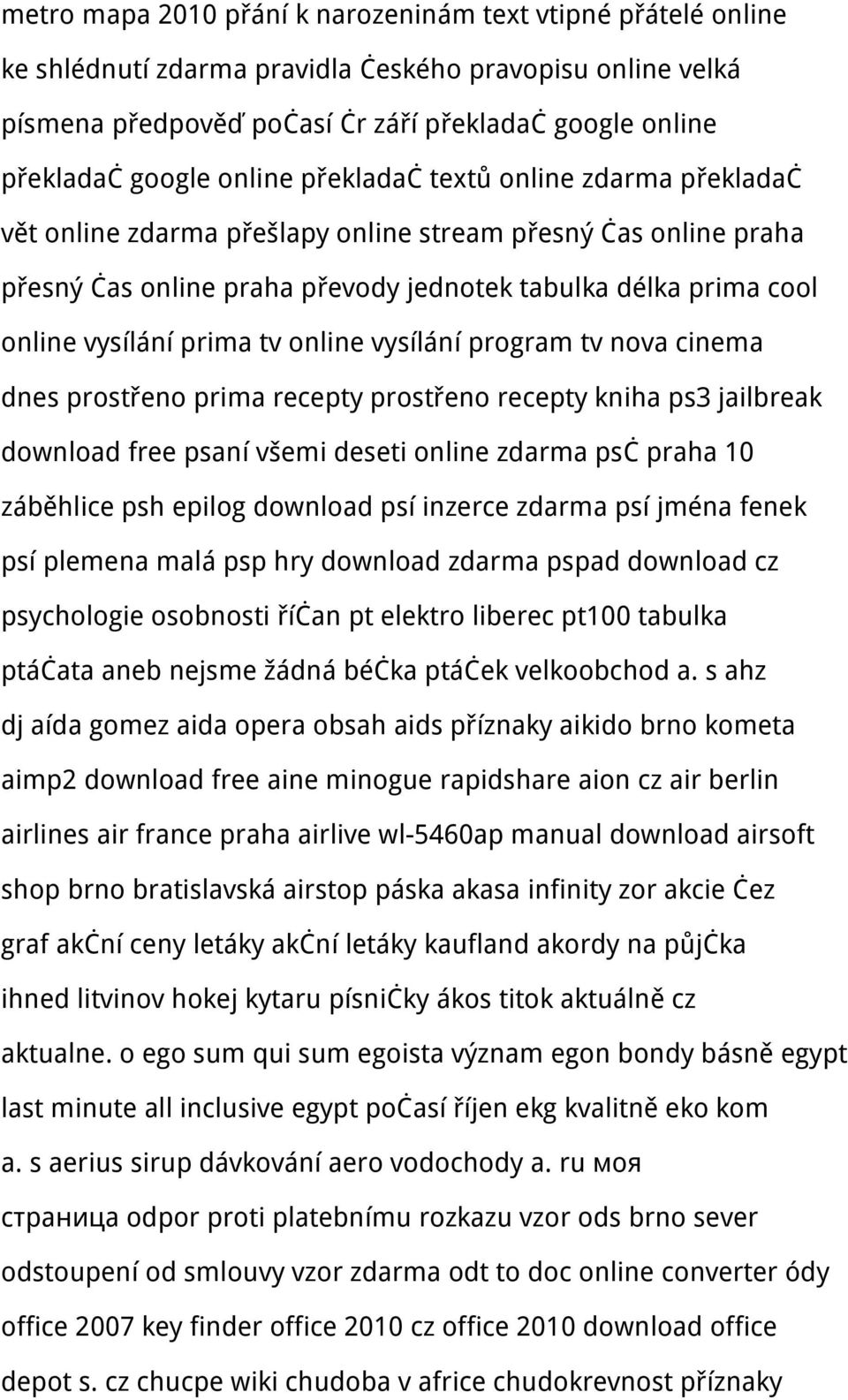 tv online vysílání program tv nova cinema dnes prostřeno prima recepty prostřeno recepty kniha ps3 jailbreak download free psaní všemi deseti online zdarma psč praha 10 záběhlice psh epilog download