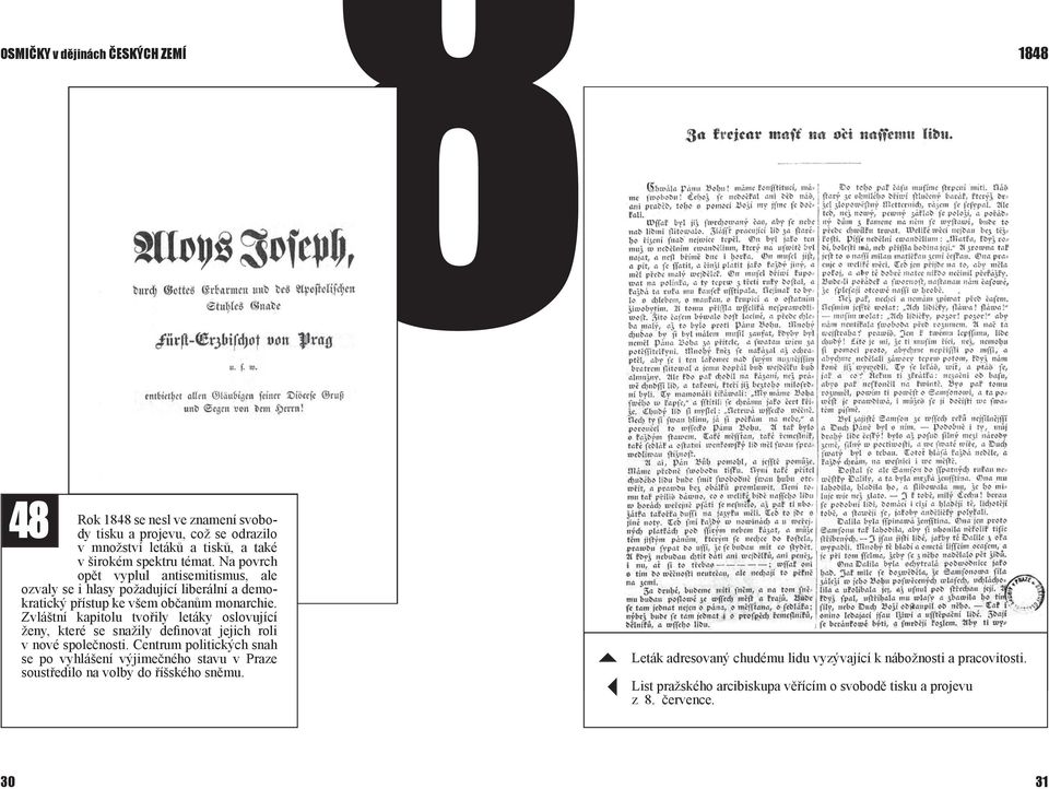 Zvláštní kapitolu tvořily letáky oslovující ženy, které se snažily definovat jejich roli v nové společnosti.