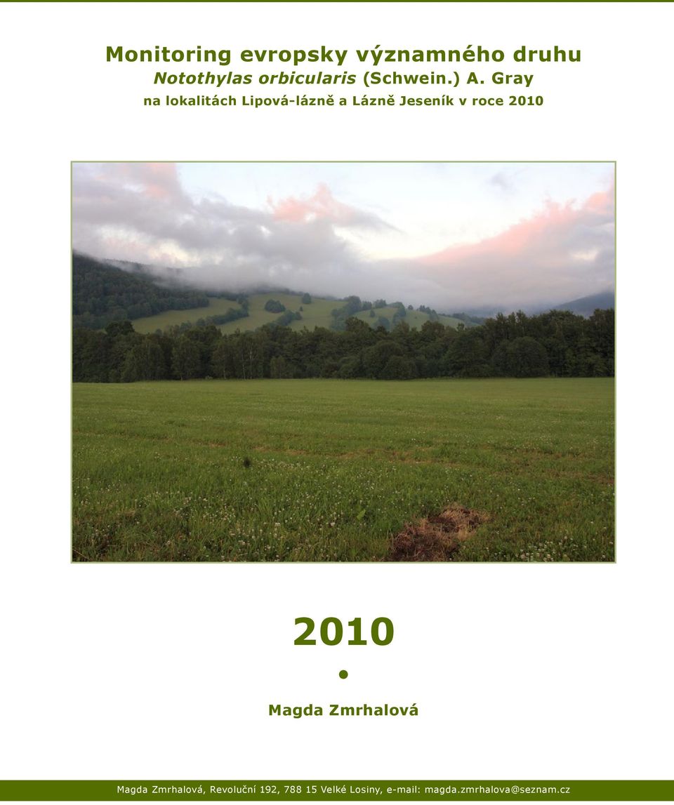 Gray na lokalitách Lipová-lázně a Lázně Jeseník v roce 2010