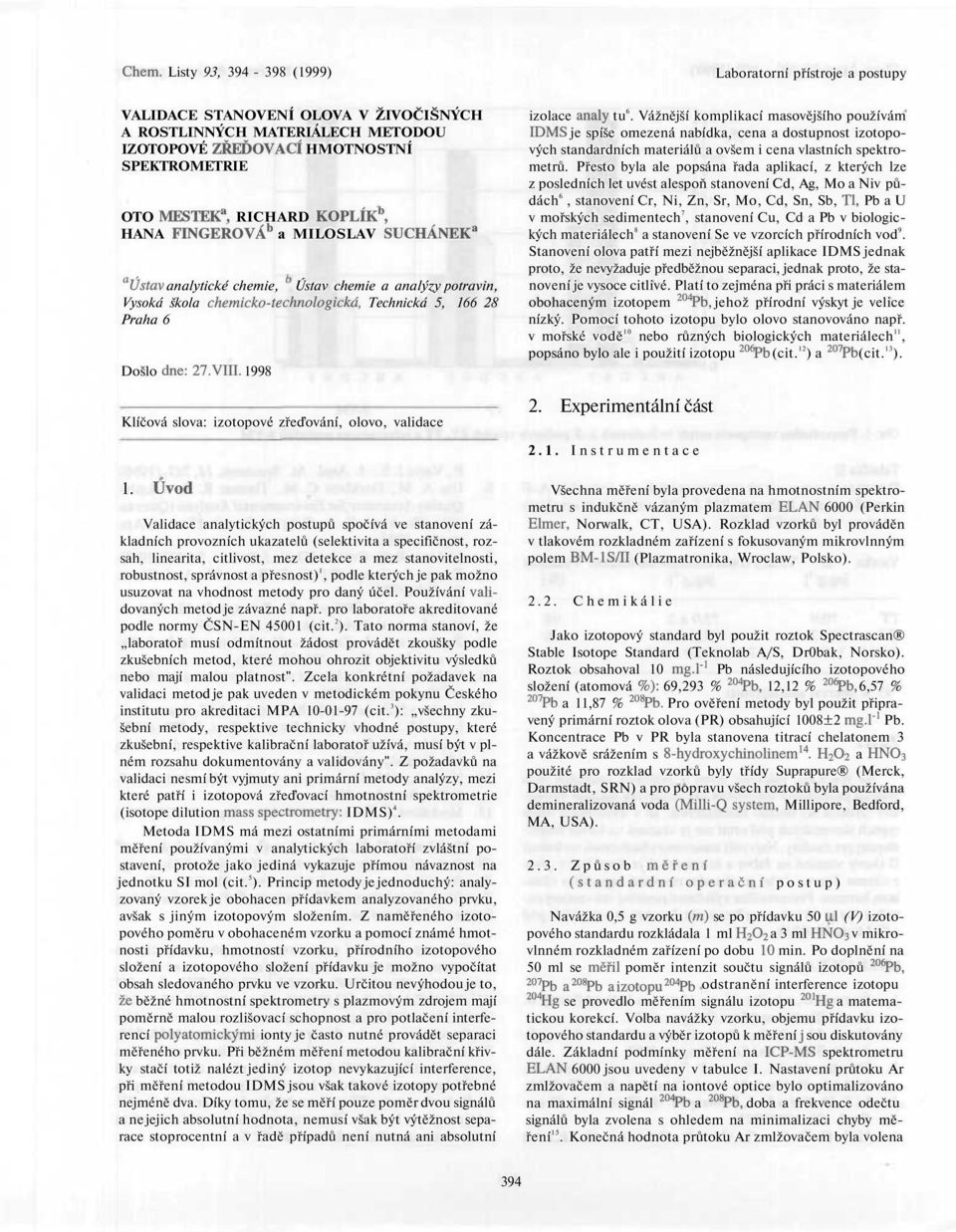 1998 Klíčová slova: izotopové zřeďování, olovo, validace izolace anály tu 6.