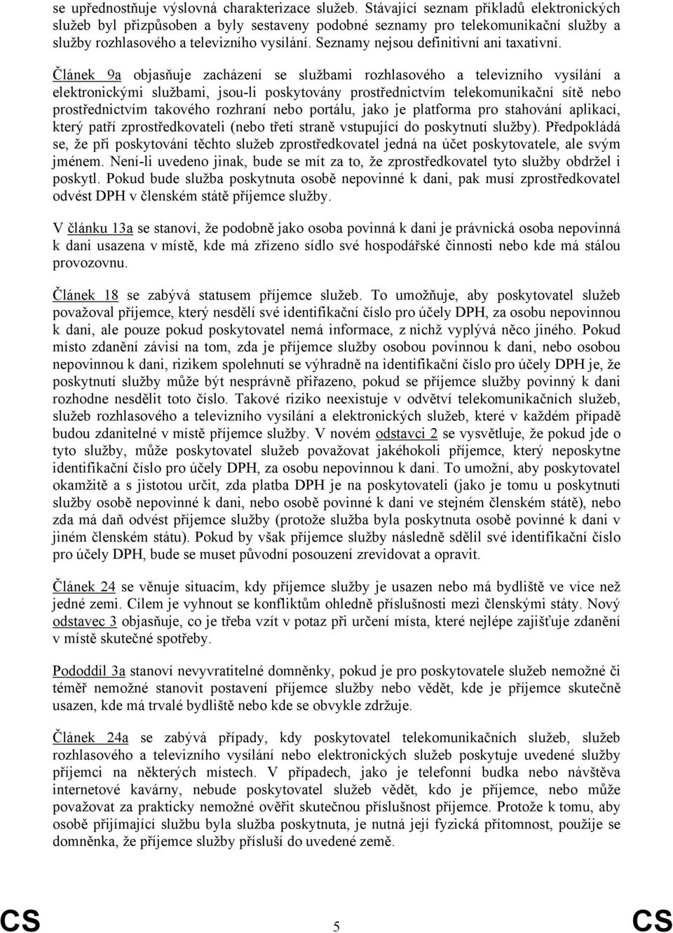 Seznamy nejsou definitivní ani taxativní.