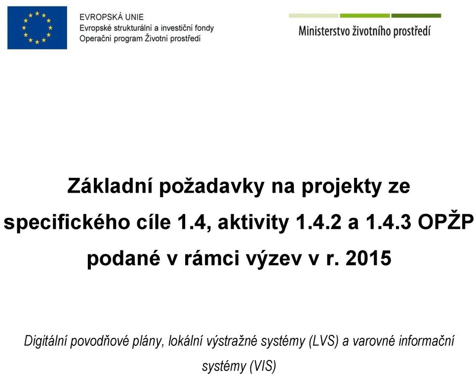 2015 Digitální povodňové plány, lokální výstražné