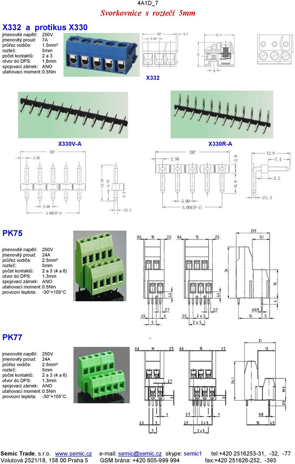 ² otvor do DPS: 1,6mm 4A1D_7 Svorkovnice s