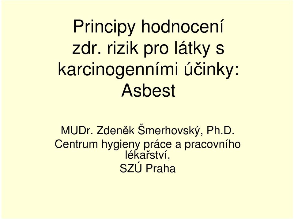 účinky: Asbest MUDr.