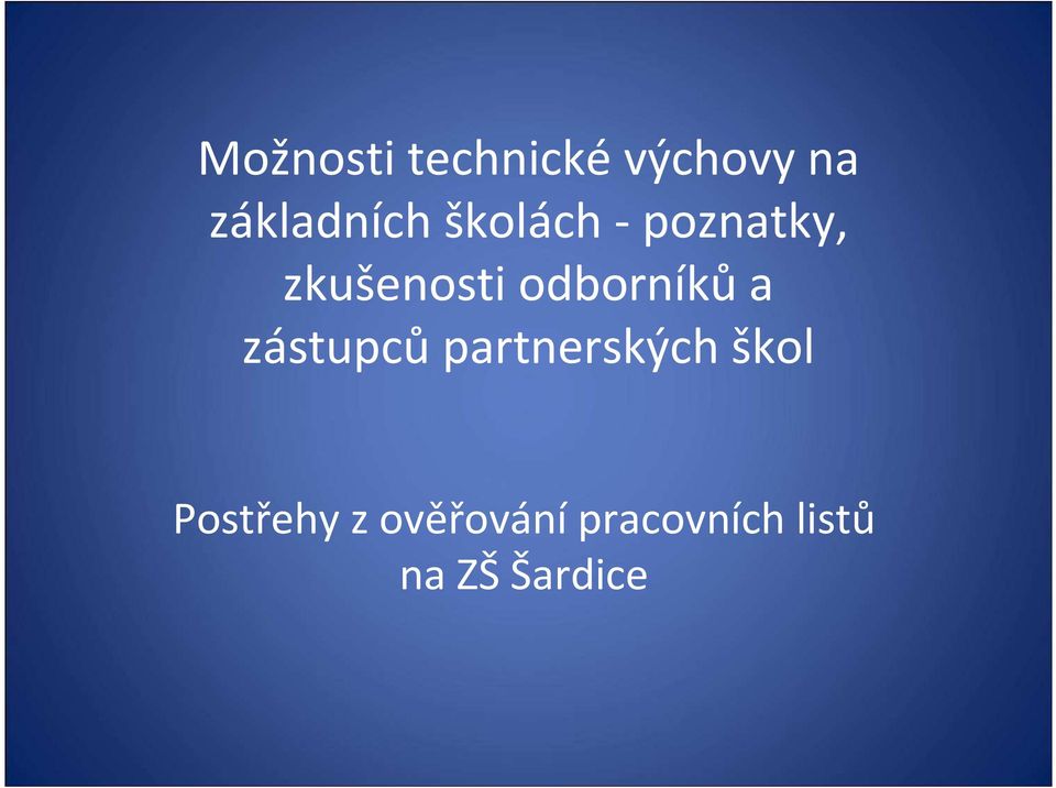 odborníkůa zástupcůpartnerských škol