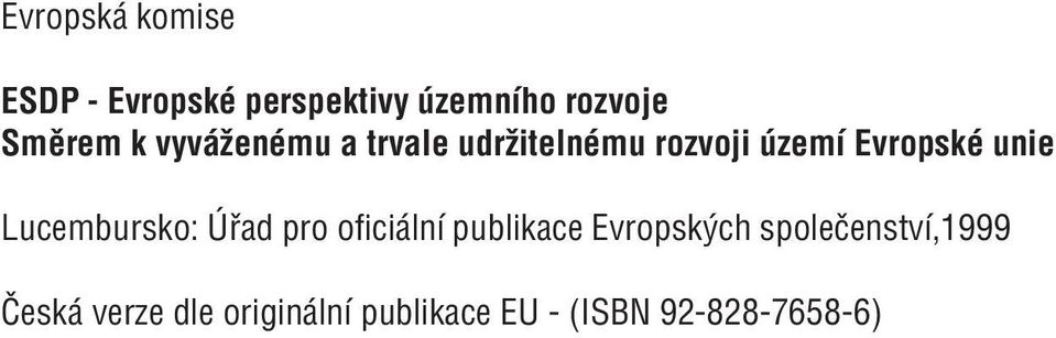 unie Lucembursko: ad pro ofici lnì publikace Evropsk ch