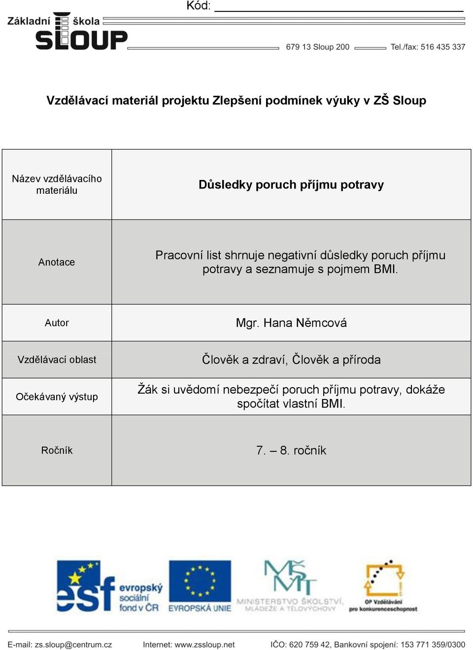 seznamuje s pojmem BMI. Autor Mgr.