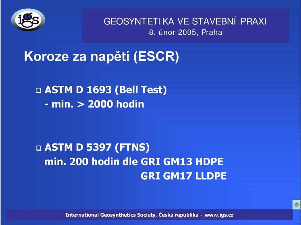 > 2000 hodin ASTM D 5397 (FTNS)