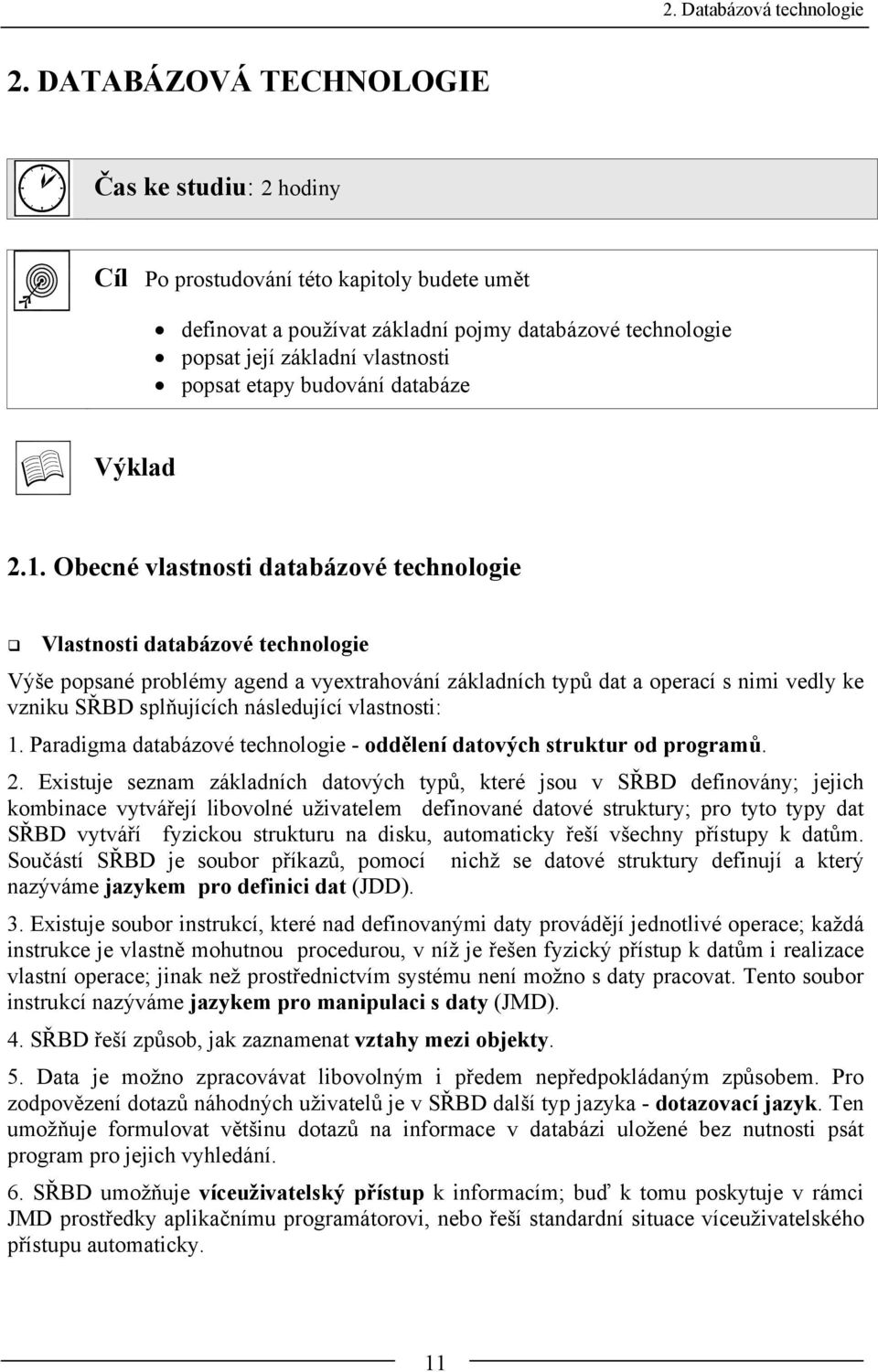 budování databáze Výklad 2.1.