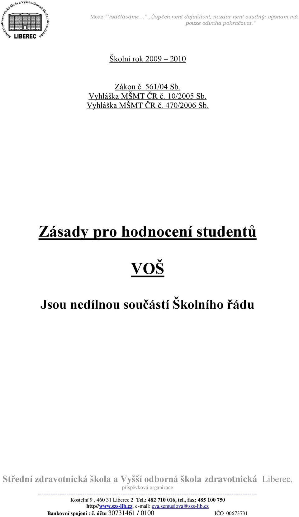 Vyhláška MŠMT ČR č. 470/2006 Sb.