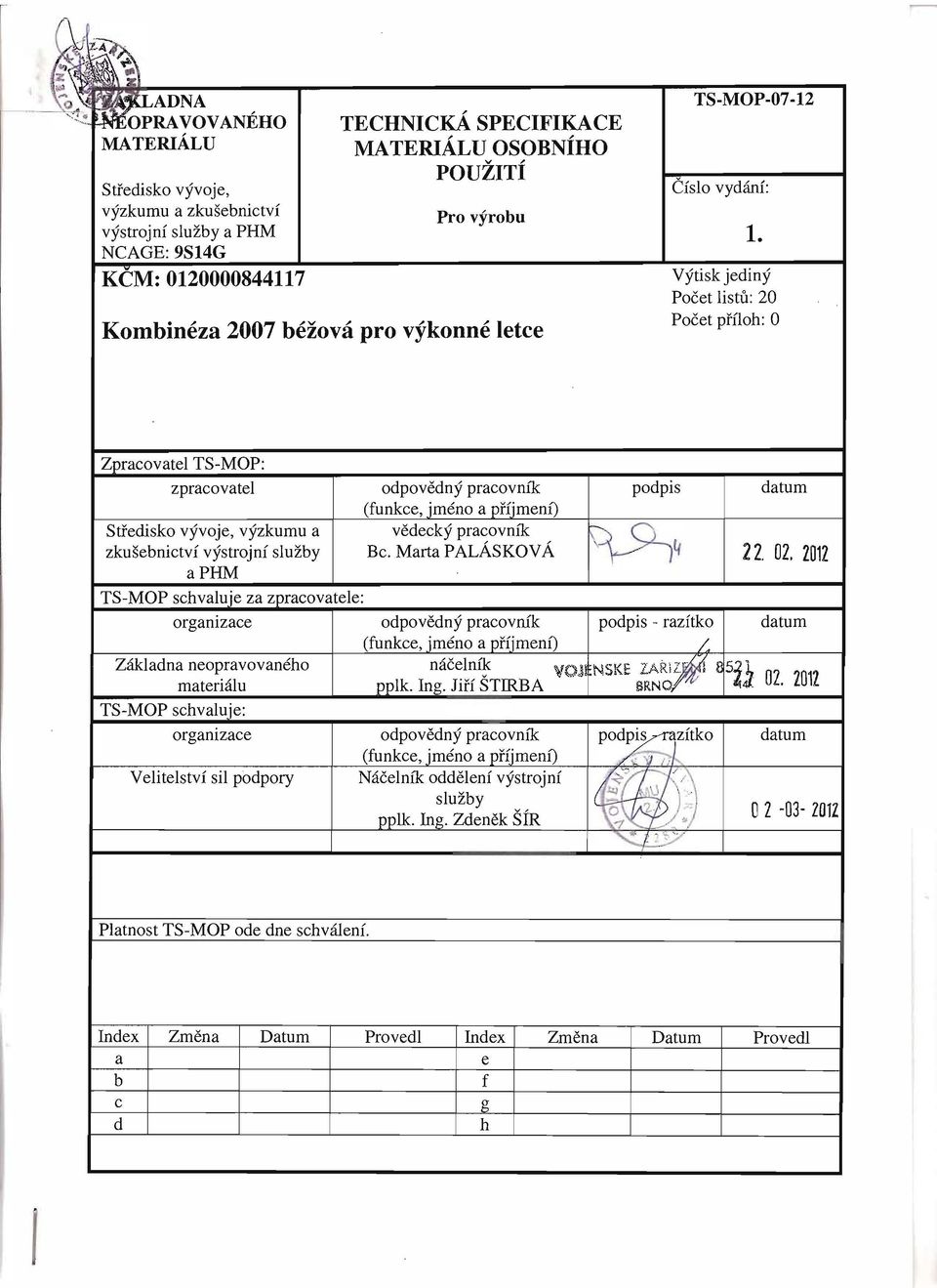 Kornbineza 2007 bezova pro vykonne letce TS-MOP-07-12 Cislo vydani: 1.