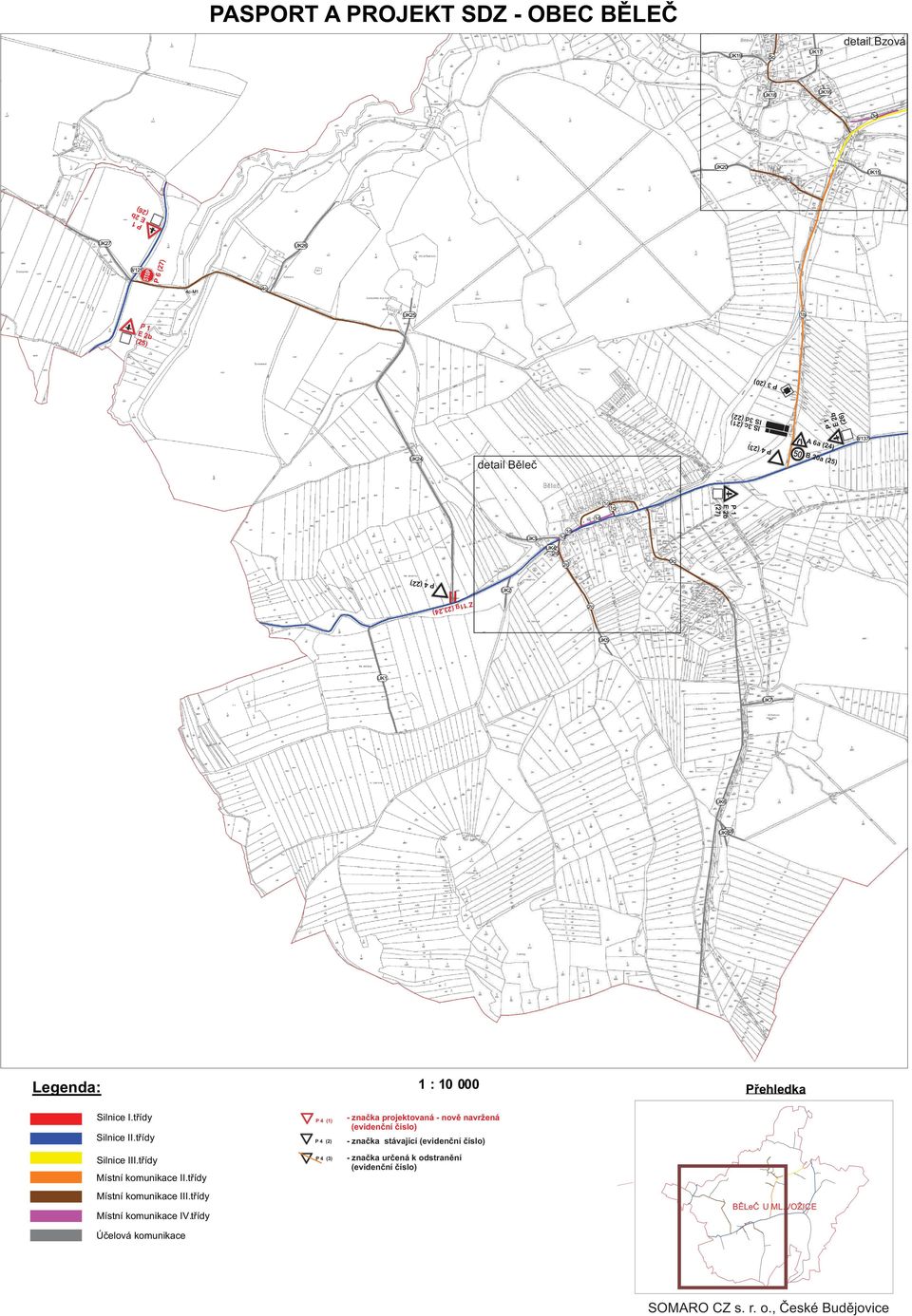 tøídy P 4 (1 - znaèka projektovaná - novì navržená (evidenèní èíslo Silnice II.