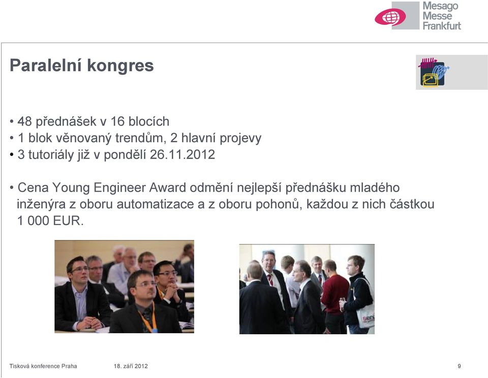 2012 Cena Young Engineer Award odmění nejlepší přednášku mladého inženýra z